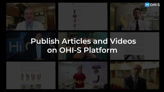 Publish Articles and Videos on OHI-S Platform